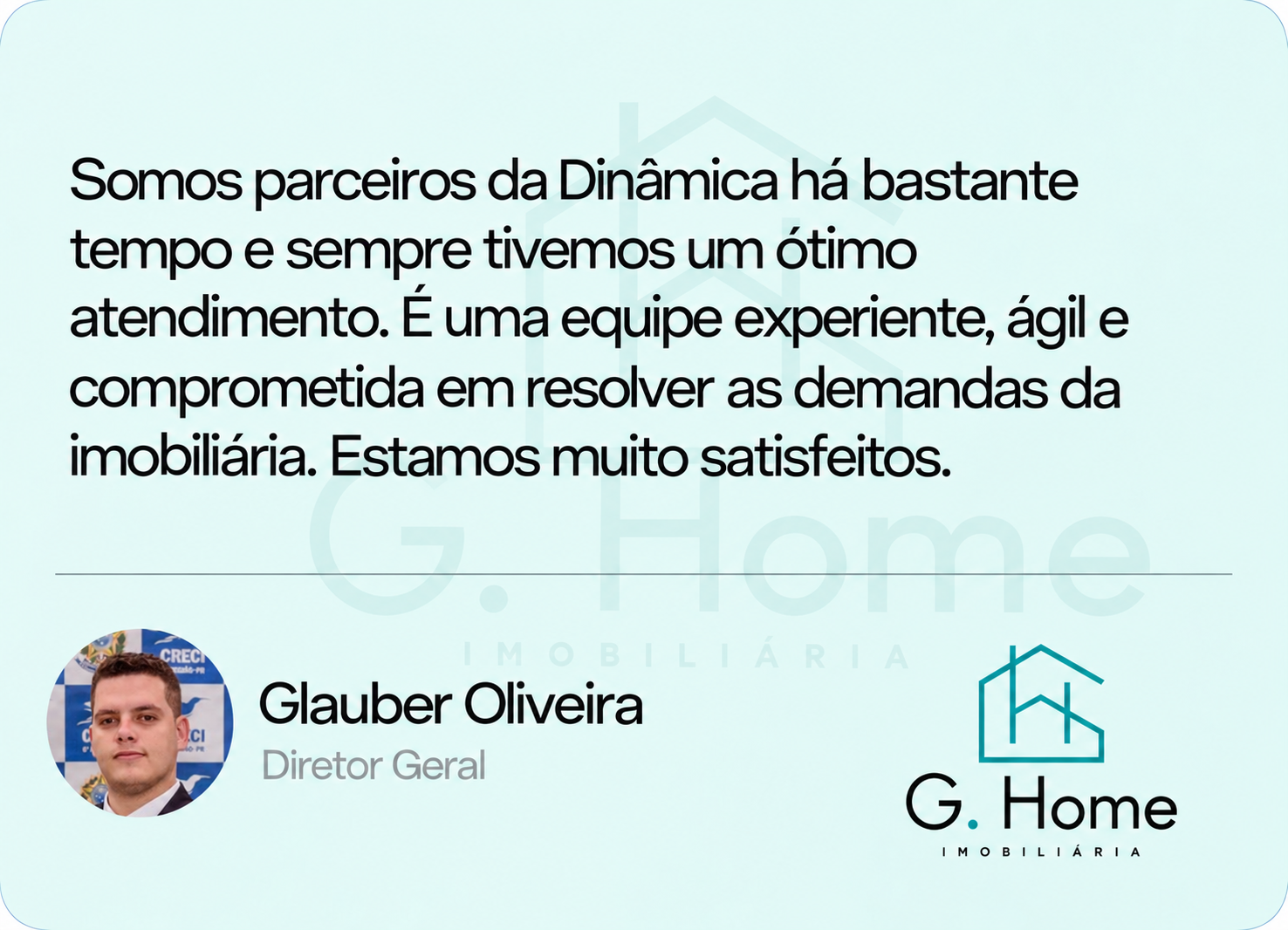 Depoimento de Glauber Oliveira, Diretor Geral — G. Home
