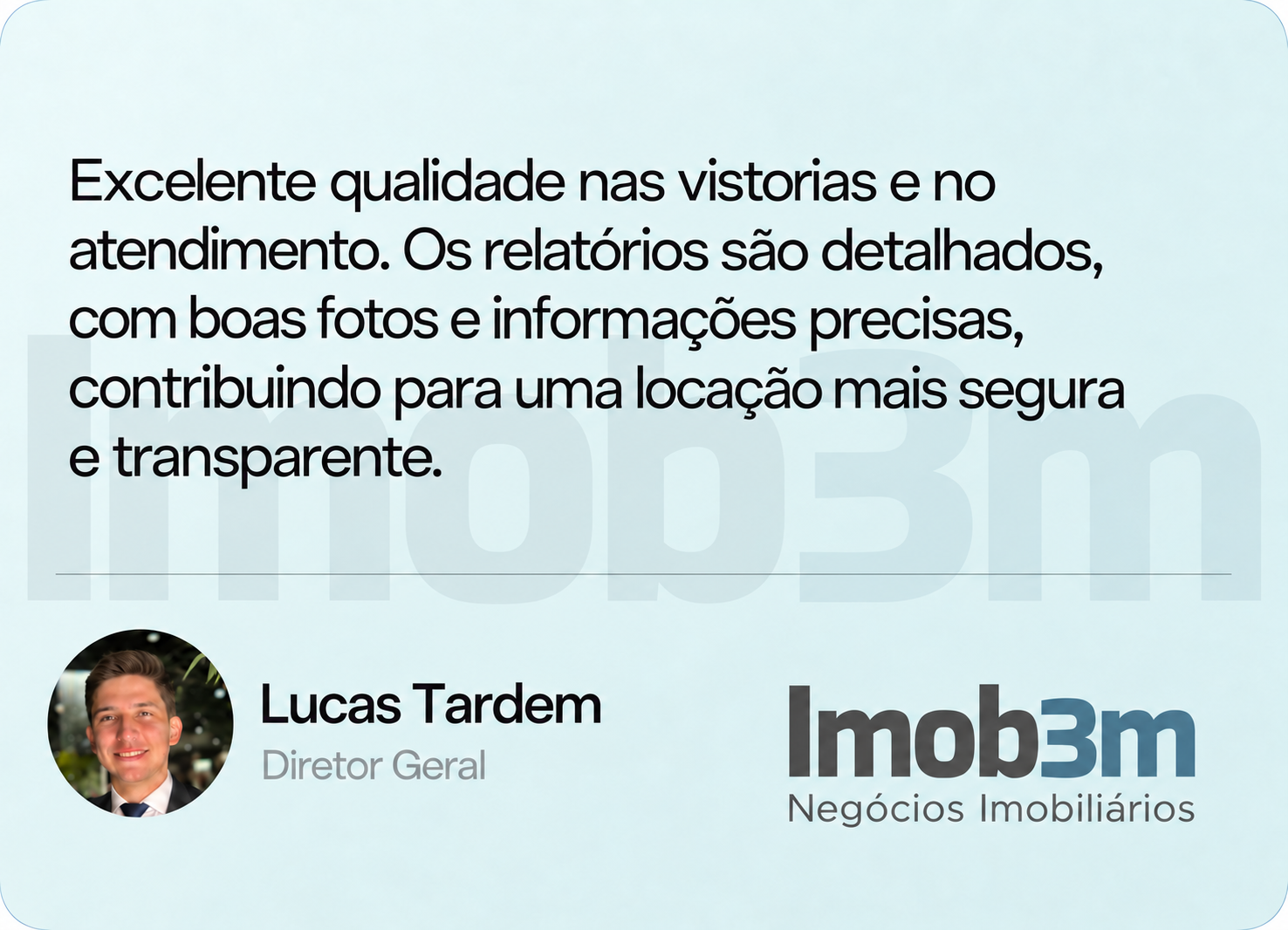 Depoimento de Lucas Tardem, Diretor Geral — Imob3m